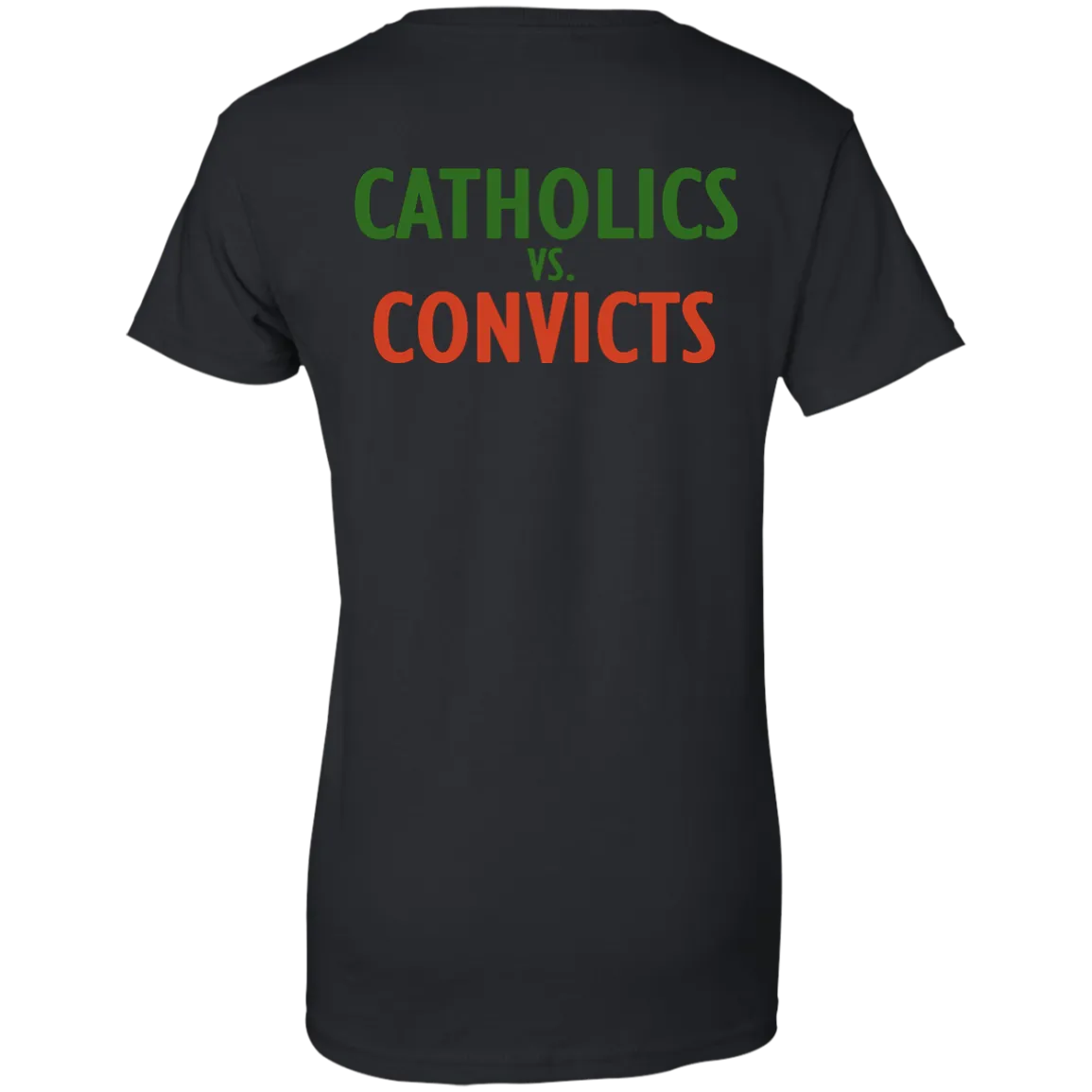 Catholics vs. Convicts t-shirt back side