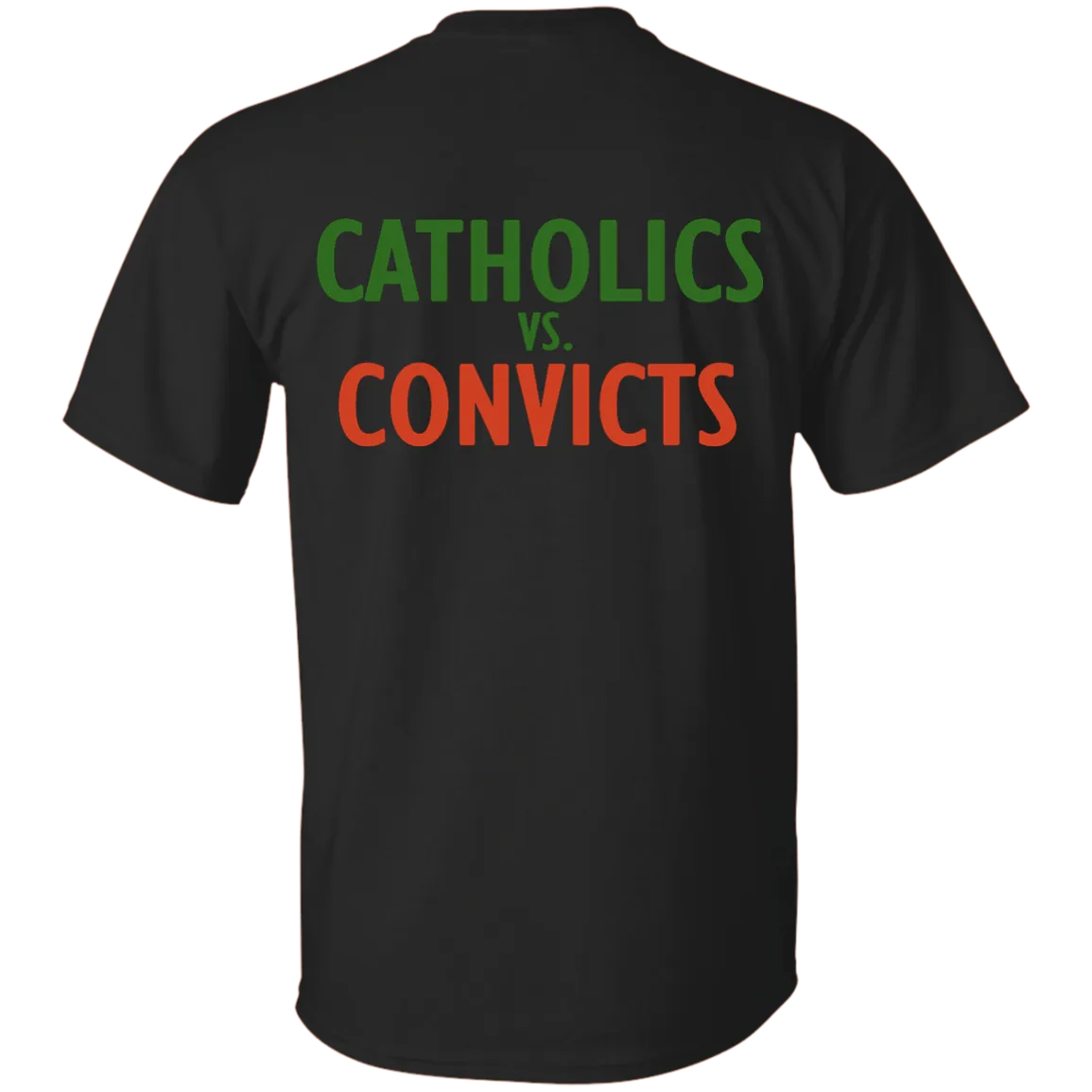 Catholics vs. Convicts t-shirt back side