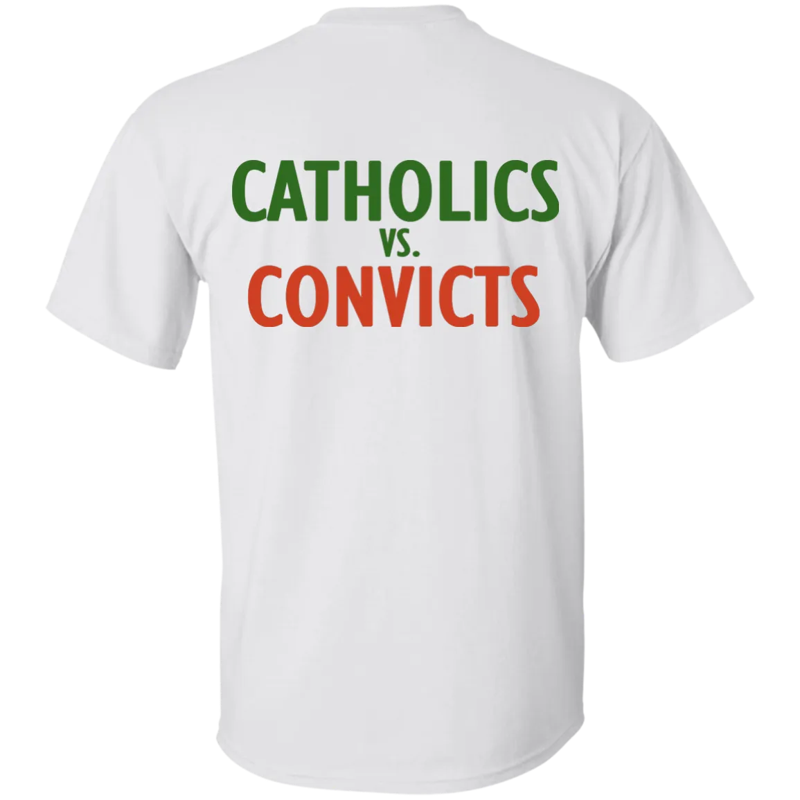 Catholics vs. Convicts t-shirt back side