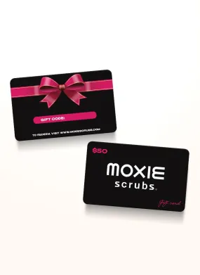 Moxie Scrubs Gift Card