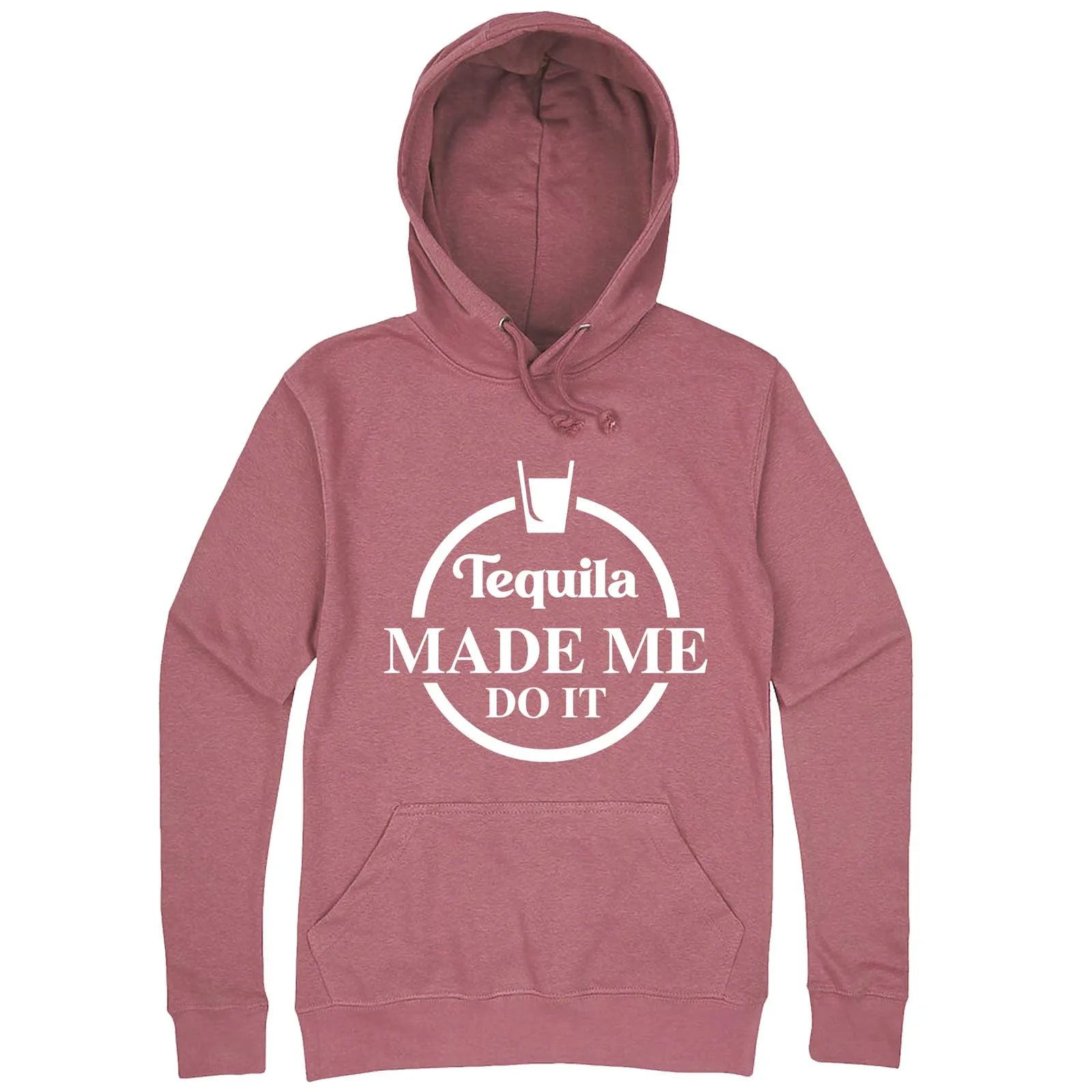 "Tequila Made Me Do It" hoodie