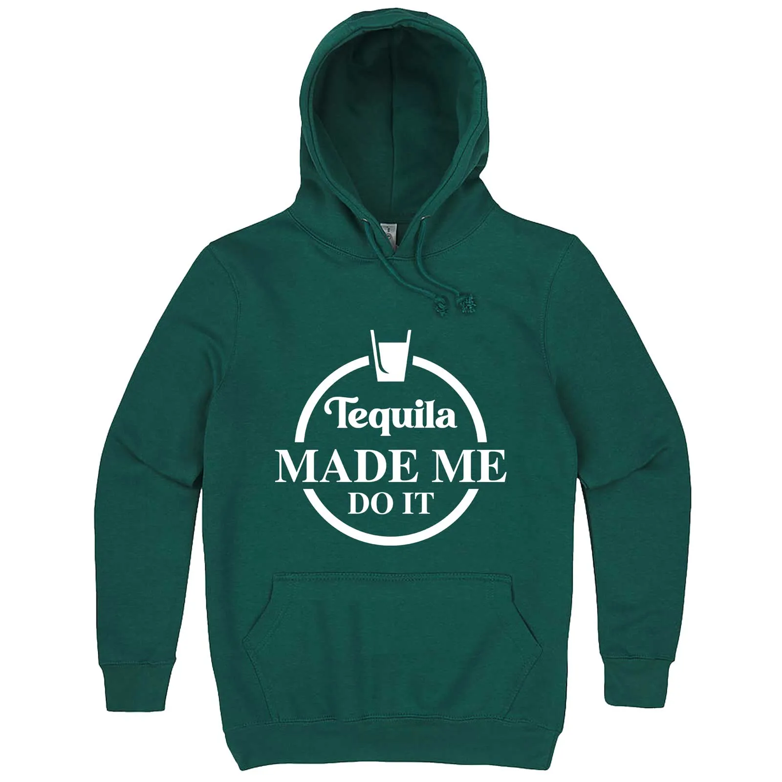 "Tequila Made Me Do It" hoodie