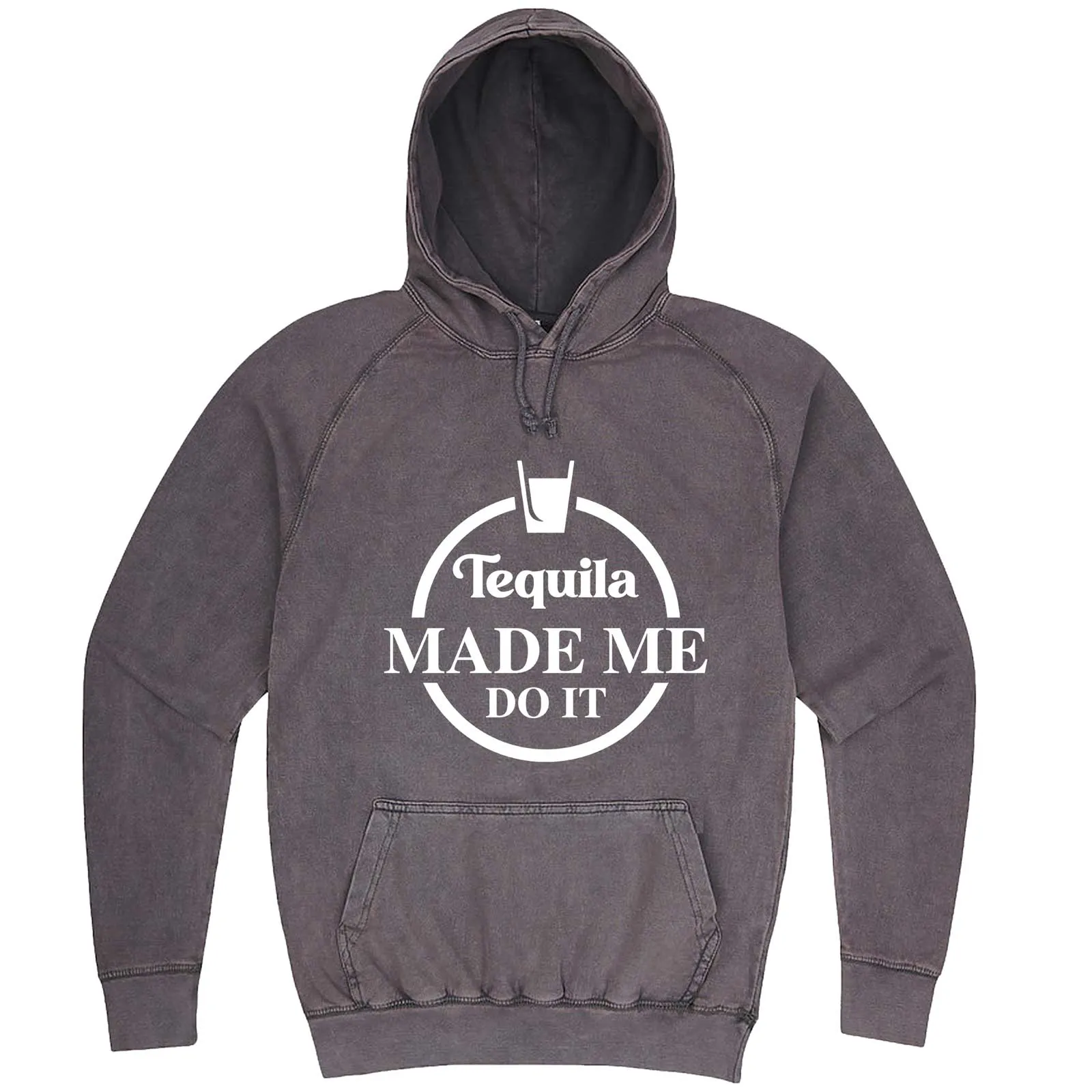 "Tequila Made Me Do It" hoodie